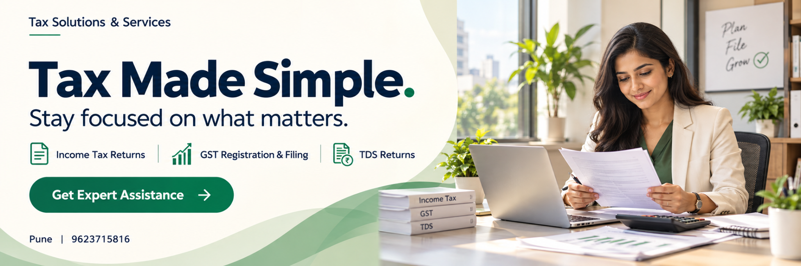 Tax Made Simple. Income tax returns, GST registration and filing, TDS returns.